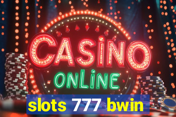 slots 777 bwin